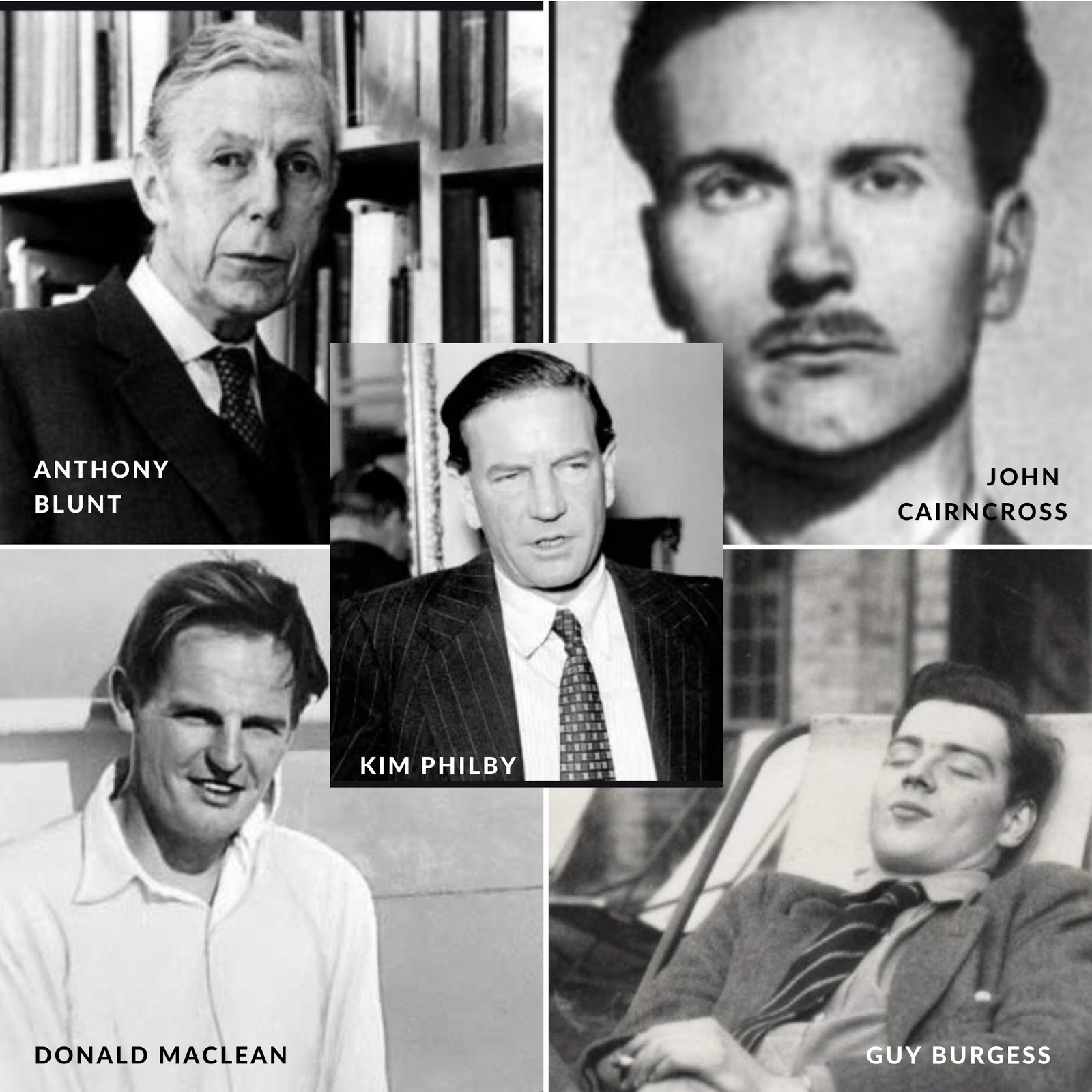 The Cambridge Five: Anthony Blunt, John Cairncross, Guy Burgess, Kim Philby and Donald Maclean