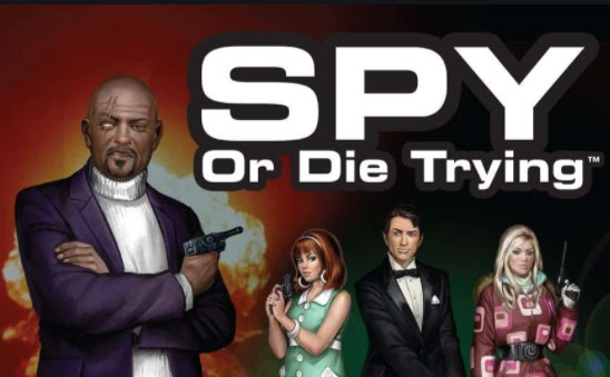 Spy or Die Trying game