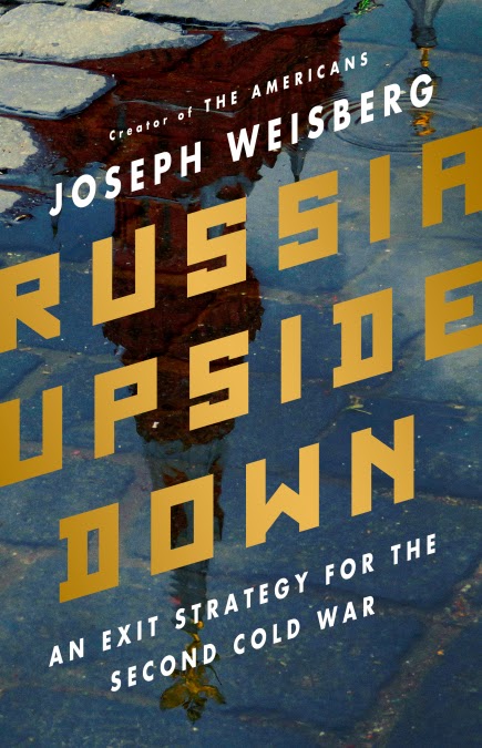 Joseph Weisberg, The Americans, Russia Upside