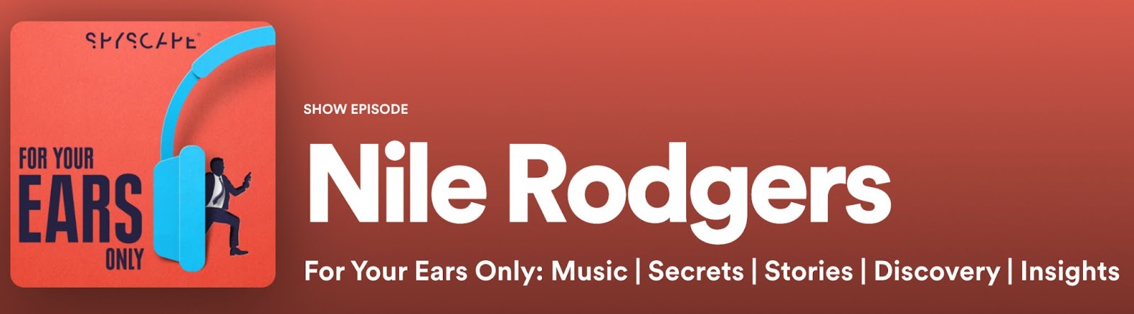 Nile Rodgers, For Your Ears Only podcast