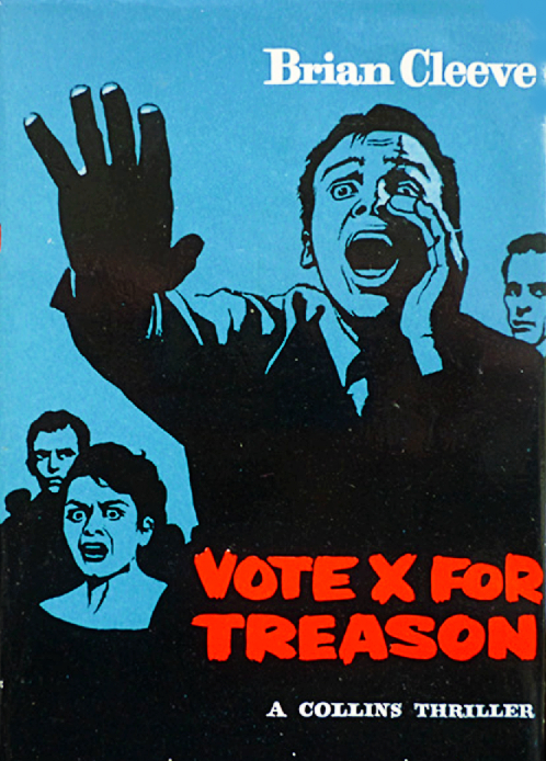 Vote X for Treason by Brian Cleeve