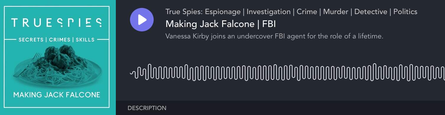 True Spies: making Jack Falcone podcast