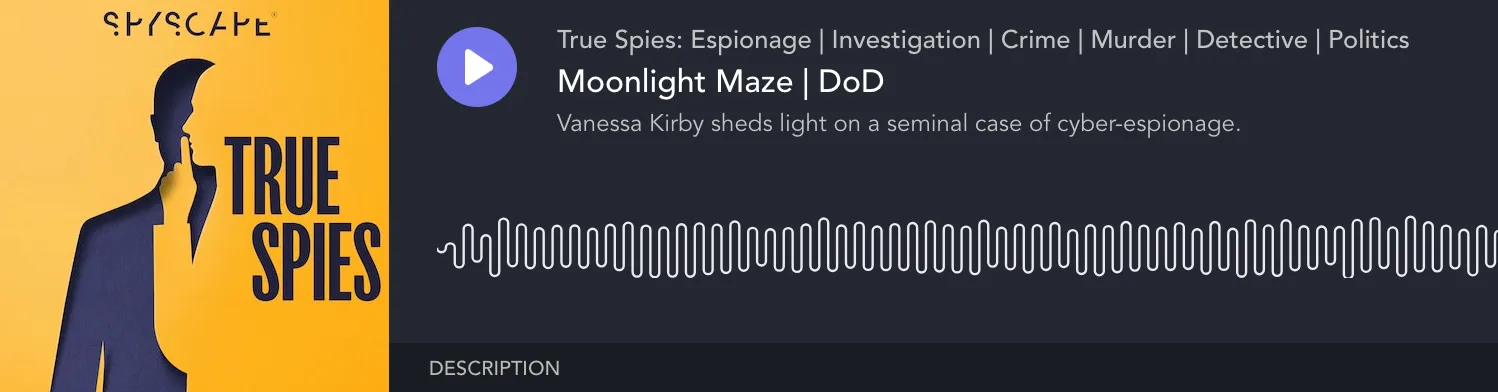 Moonlight Maze - True Spies podcast